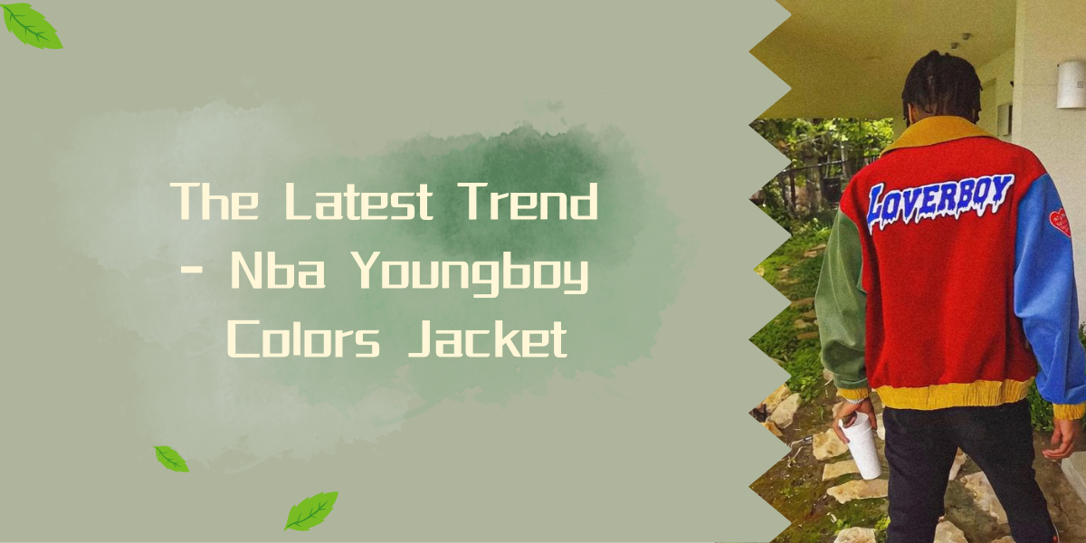 The Latest Trend - Nba Youngboy Colors Jacket