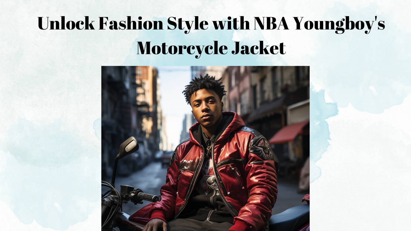 Unlock Fashion Style with NBA Youngboy's Motorcycle Jacket