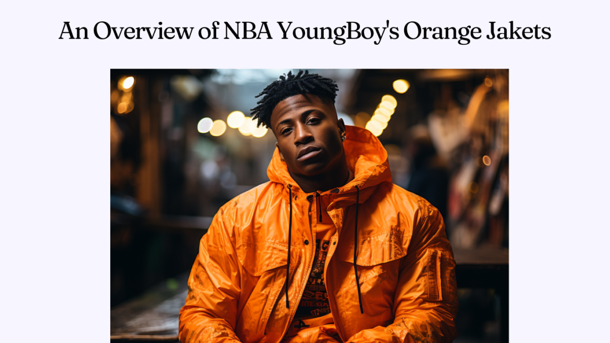 An Overview of NBA YoungBoy's Orange Jakets